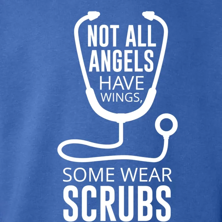 Not All Angels Have Wings Some Wear Scrubs Nurse Doctor Gift Toddler Hoodie