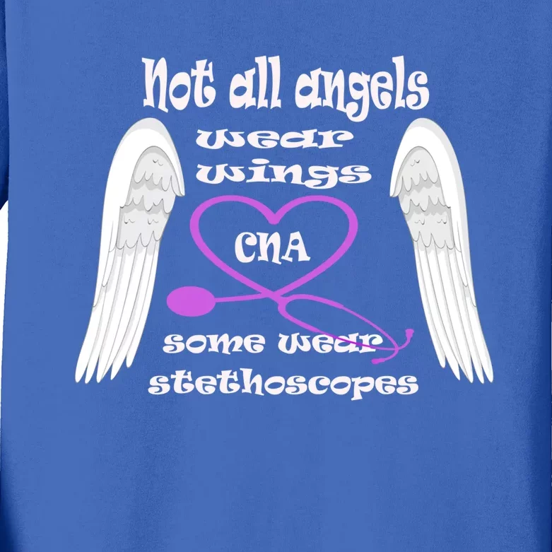 Not All Angels Wear Wings Some Wear Stethoscopes Cna Nursing Gift Kids Long Sleeve Shirt