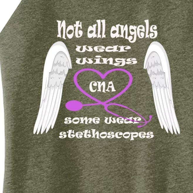 Not All Angels Wear Wings Some Wear Stethoscopes Cna Nursing Gift Women’s Perfect Tri Rocker Tank