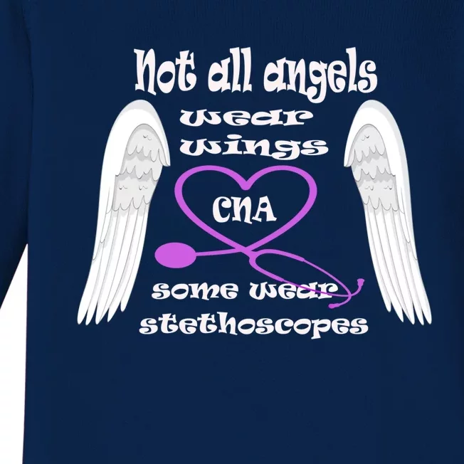 Not All Angels Wear Wings Some Wear Stethoscopes Cna Nursing Gift Baby Long Sleeve Bodysuit