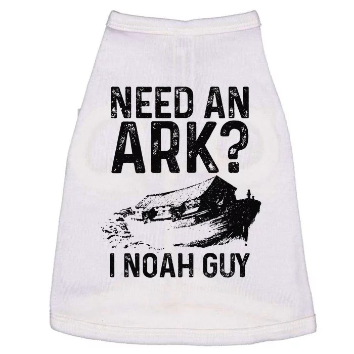 Need An Ark I Noah Guy Funny Christian Pastor Doggie Tank