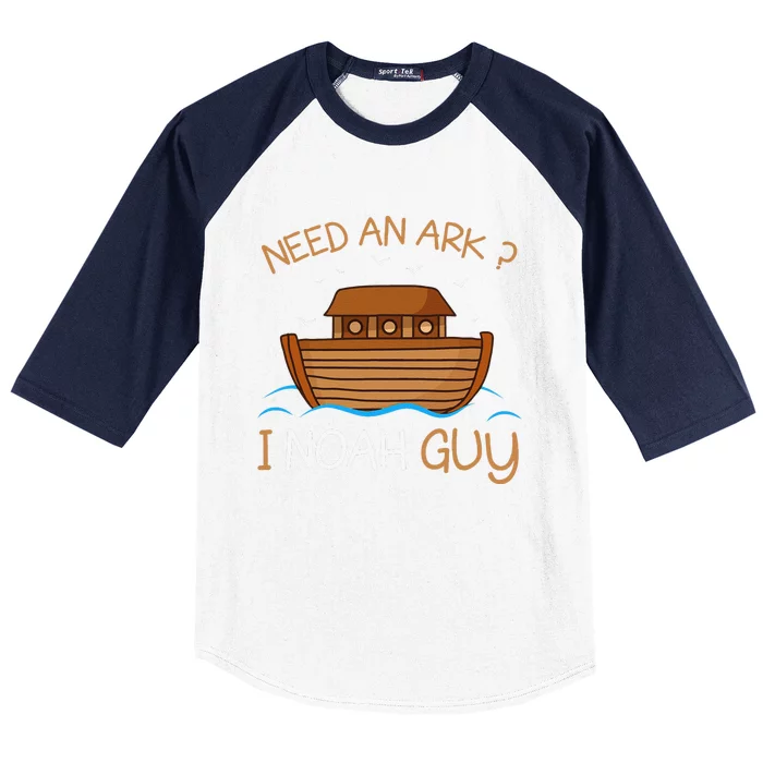 Need An Ark I Noah Guy Funny Biblical Noahs Ark Baseball Sleeve Shirt