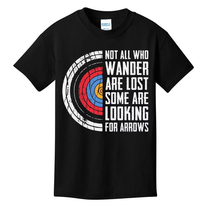 Not All Are Lost Some Looking For Arrows Bow Funny Archery Kids T-Shirt