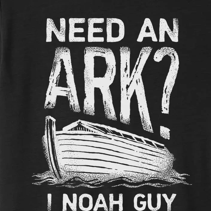 Need an Ark I Noah Guy Funny Christian ChromaSoft Performance T-Shirt