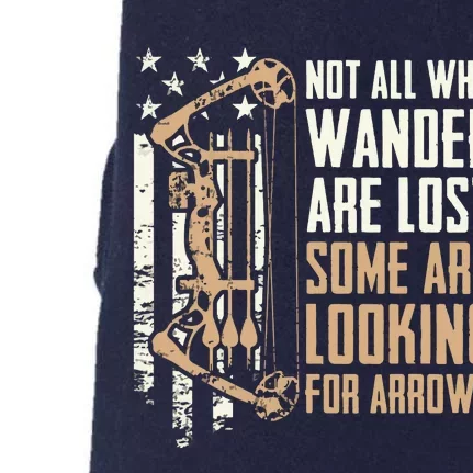 Not All Are Lost Some Looking For Arrows Bow Funny Archery Doggie 3-End Fleece Hoodie