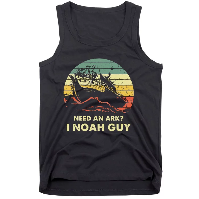 Need An Ark I Noah Guy Christian Jesus Retro Funny Tank Top