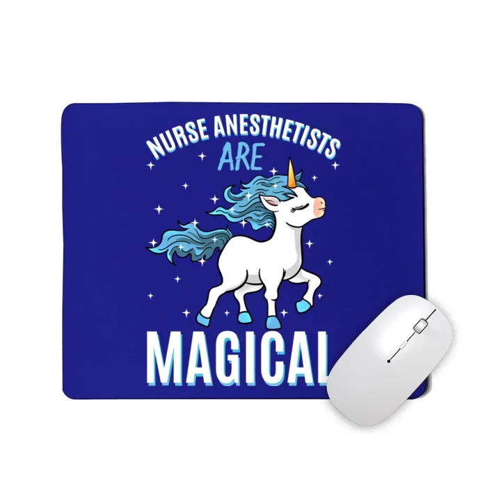 Nurse Anesthetists Are Magical Unicorn Nursing Profession Gift Mousepad