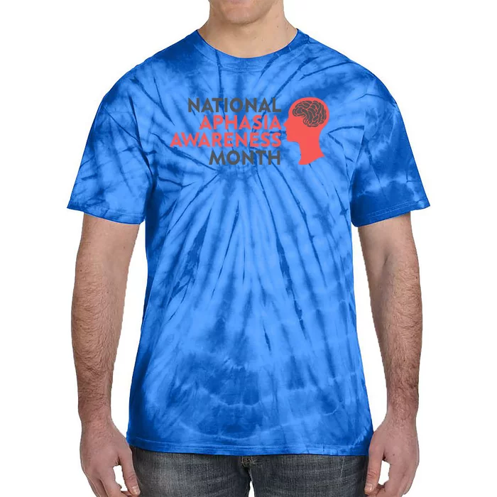 National Aphasia Awareness Month Gift Tie-Dye T-Shirt