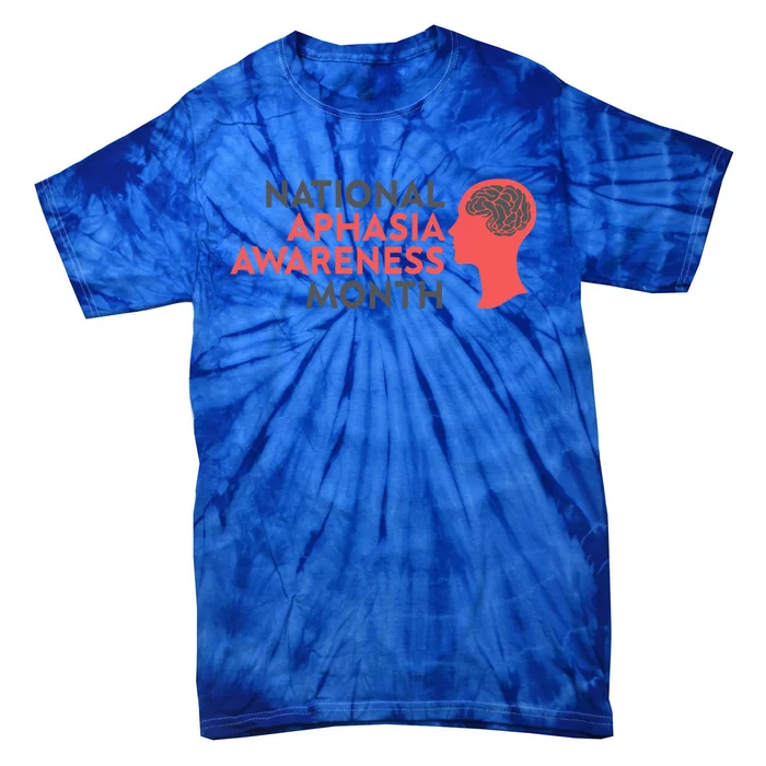 National Aphasia Awareness Month Gift Tie-Dye T-Shirt