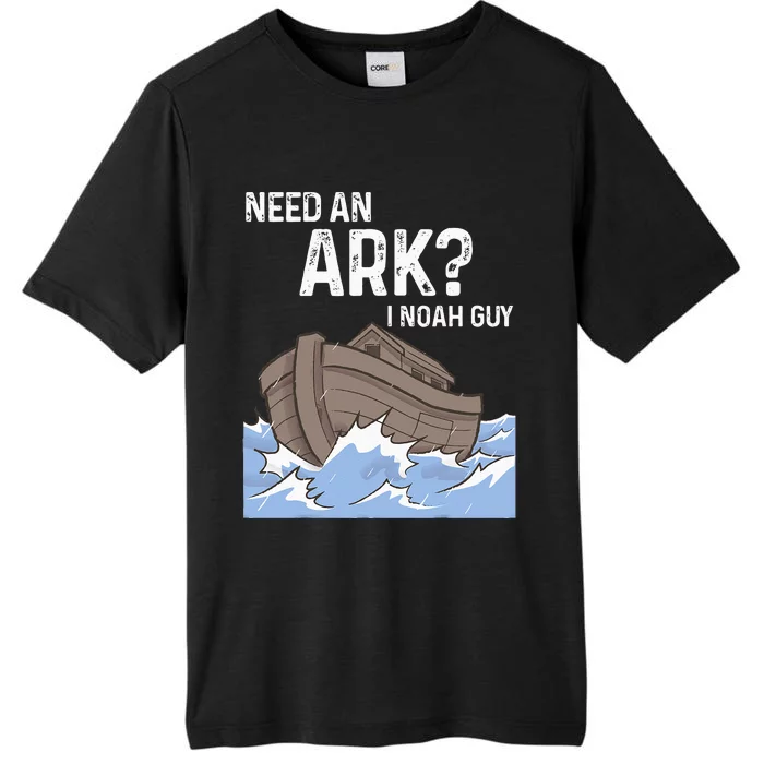 Need An Ark I Noah Guy Funny Christian Catholic ChromaSoft Performance T-Shirt