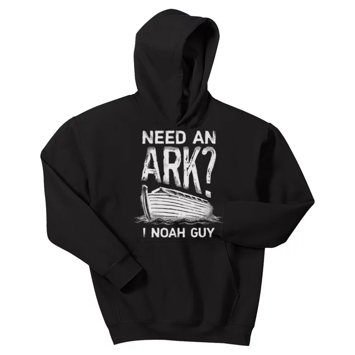 Need An Ark I Noah Guy Funny Christian Pun Humor Kids Hoodie