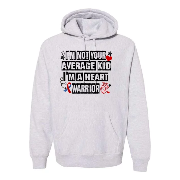 Not Average A Heart Warrior CHD Heart Disease Awareness Premium Hoodie