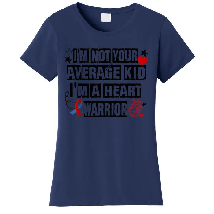 Not Average A Heart Warrior CHD Heart Disease Awareness Women's T-Shirt