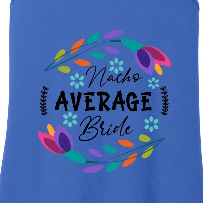 Nacho Average Bride Mexican Cinco De Mayo Fiesta Ladies Essential Tank