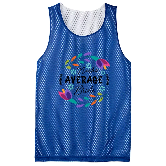 Nacho Average Bride Mexican Cinco De Mayo Fiesta Mesh Reversible Basketball Jersey Tank