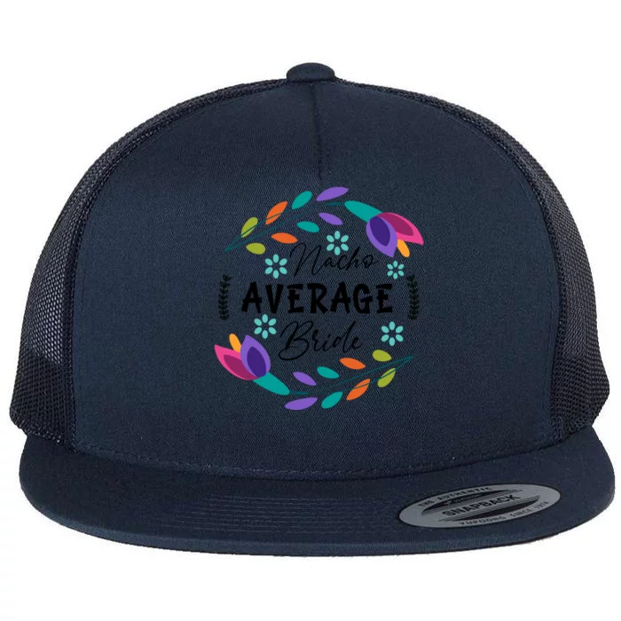 Nacho Average Bride Mexican Cinco De Mayo Fiesta Flat Bill Trucker Hat