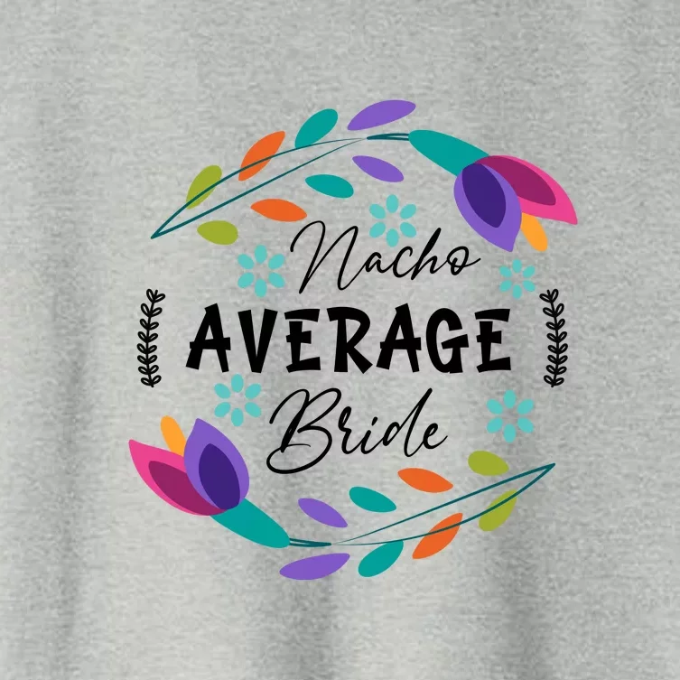 Nacho Average Bride Mexican Cinco De Mayo Fiesta Women's Crop Top Tee