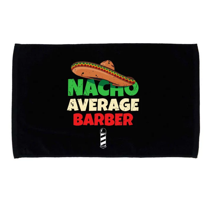 Nacho Average Barber Funny Hairdreser Microfiber Hand Towel