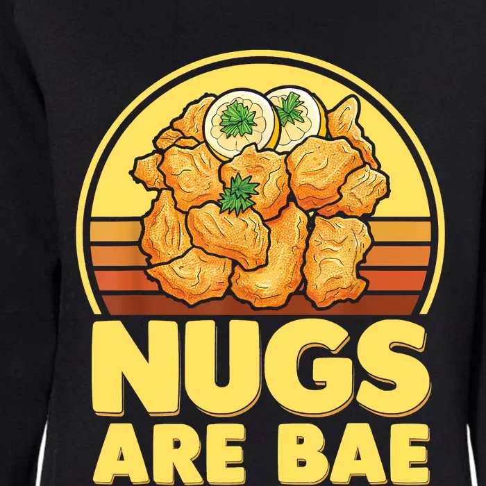 Nugs Are Bae Funny Nugs Lovers Fast Food Junk Food Lovers Womens California Wash Sweatshirt