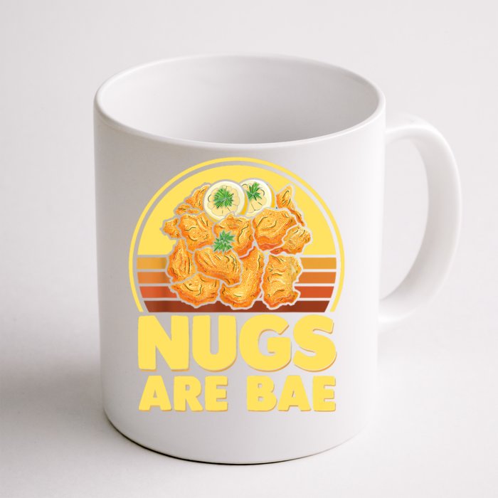 Nugs Are Bae Funny Nugs Lovers Fast Food Junk Food Lovers Front & Back Coffee Mug