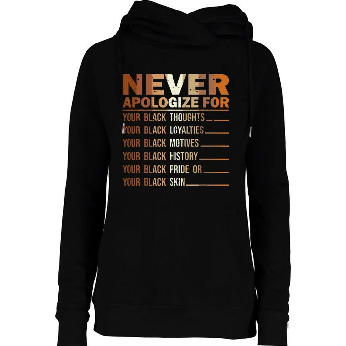 Never Apologize Black History Month BLM Melanin Pride Afro Womens Funnel Neck Pullover Hood