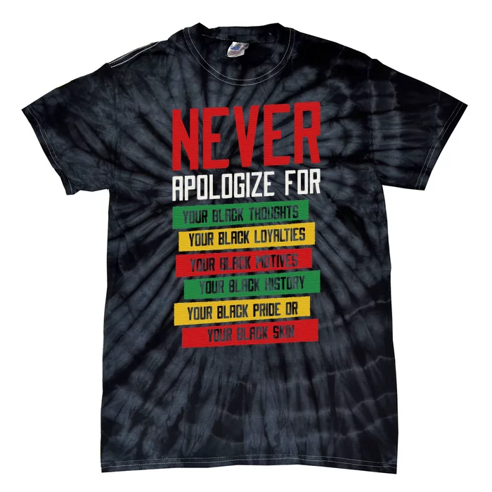 Never Apologize Black History Month BLM Melanin Pride Afro Tie-Dye T-Shirt