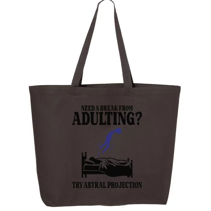 Need A Break From Adulting Try Astral Projection 25L Jumbo Tote