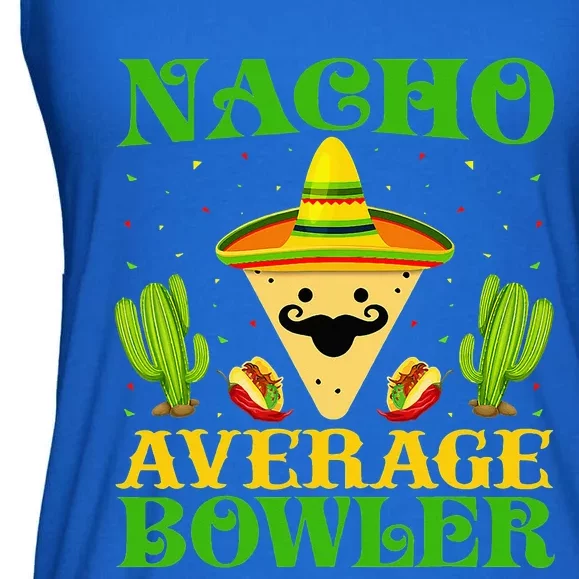 Nacho Average Bowler Cinco De Mayo Tee Mexican Bowling Ladies Essential Flowy Tank