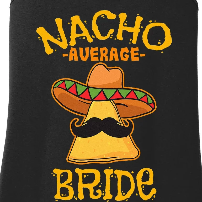 Nacho Average Bride Mexican Cinco De Mayo Fiesta Ladies Essential Tank