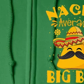 Nacho Average Big Bro Brother Sibling Cinco de Mayo Party Full Zip Hoodie