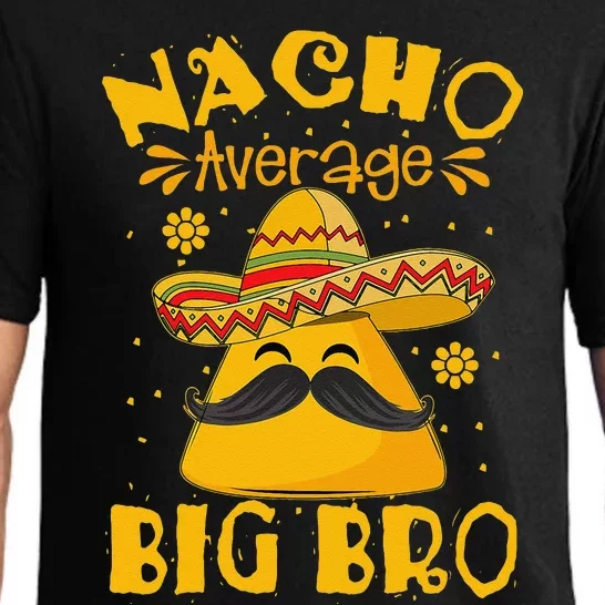 Nacho Average Big Bro Brother Sibling Cinco De Mayo Party Funny Pajama Set