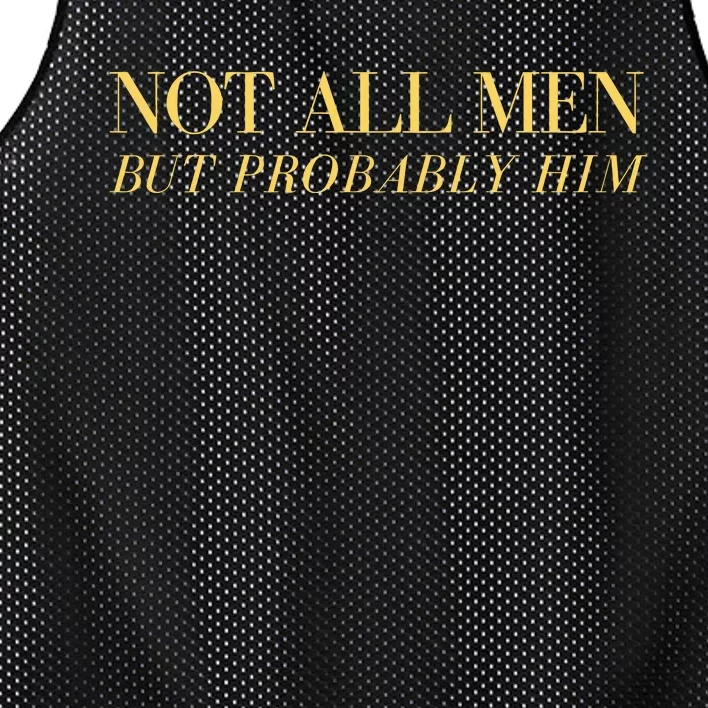 Not All But Probably Him Mesh Reversible Basketball Jersey Tank