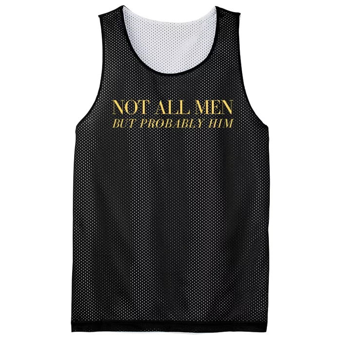 Not All But Probably Him Mesh Reversible Basketball Jersey Tank