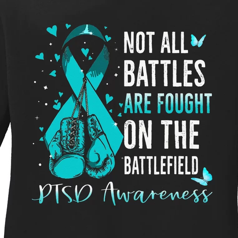 Not All Battles Are Fought On The Battlefield PTSD Awareness Ladies Long Sleeve Shirt