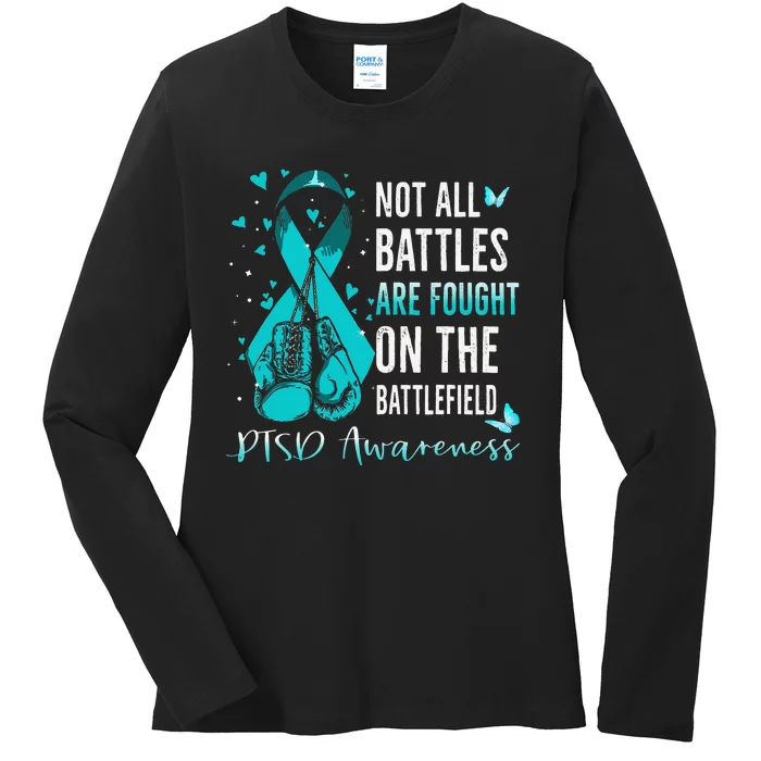 Not All Battles Are Fought On The Battlefield PTSD Awareness Ladies Long Sleeve Shirt