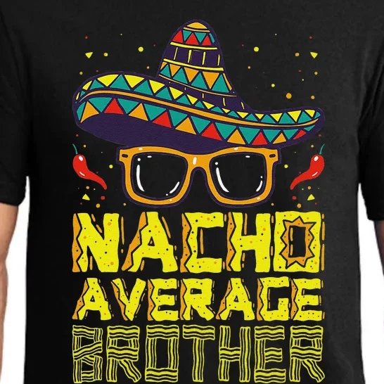 Nacho Average Brother New Big Bro Funny Cinco De Mayo Fiesta Pajama Set