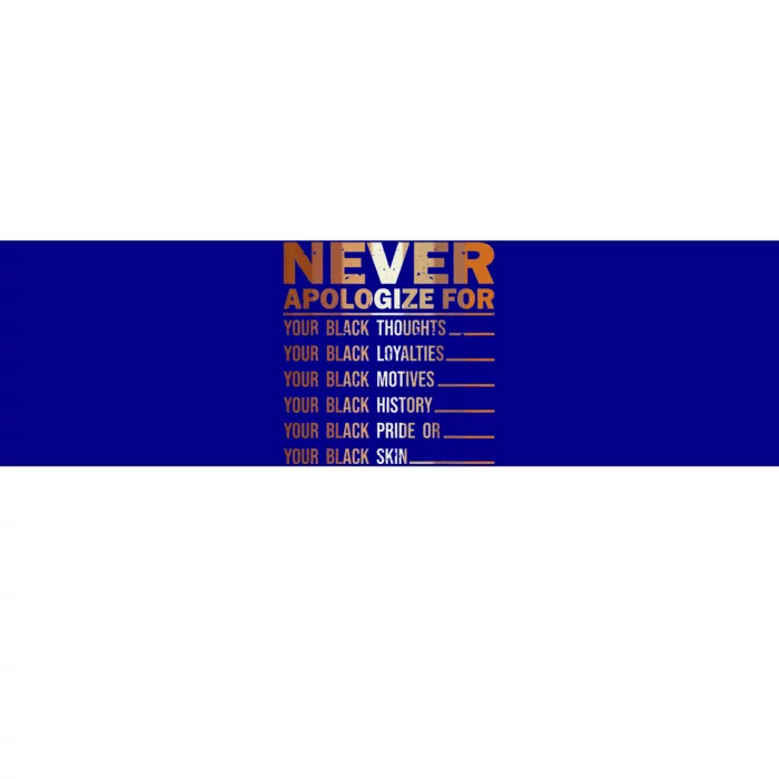 Never Apologize Black History Month BLM Melanin Pride Bumper Sticker