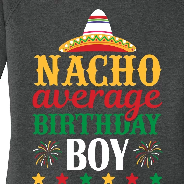 Nacho Average Birthday Women's Perfect Tri Tunic Long Sleeve Shirt