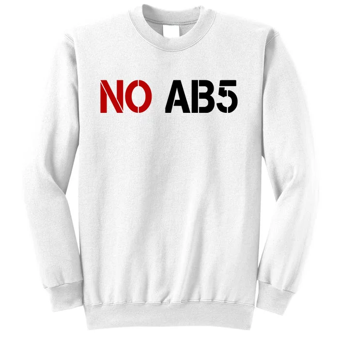 No AB5 California Truckers Protest Sweatshirt