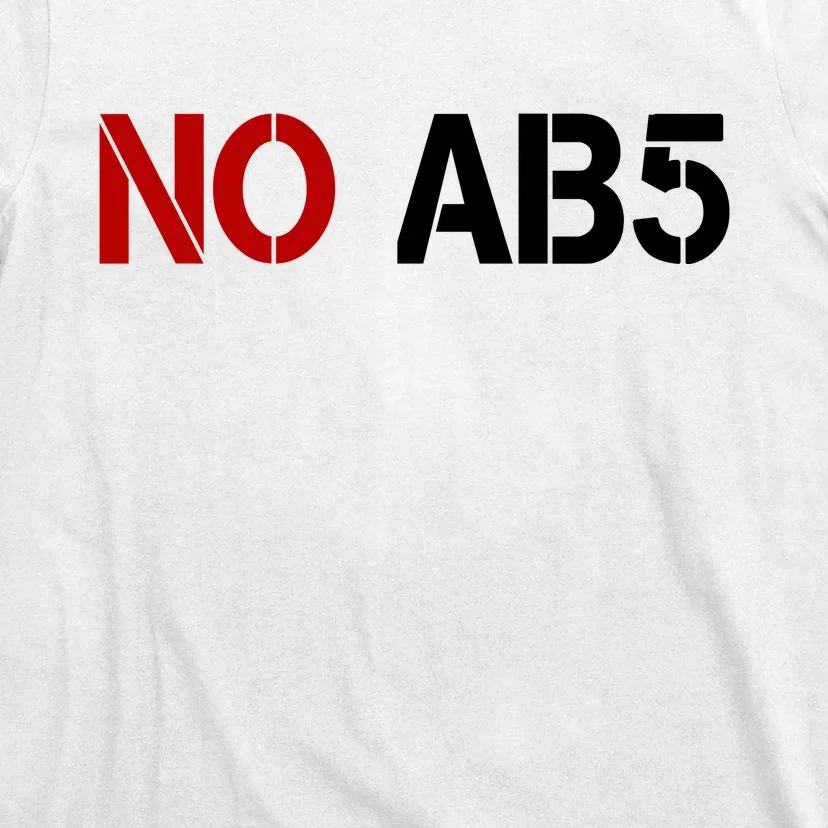 No AB5 California Truckers Protest T-Shirt