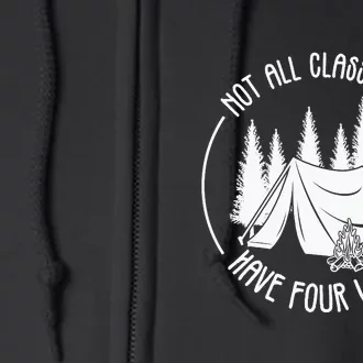 Not All Classrooms Have Four Walls Camping Lover Gift Tent Full Zip Hoodie