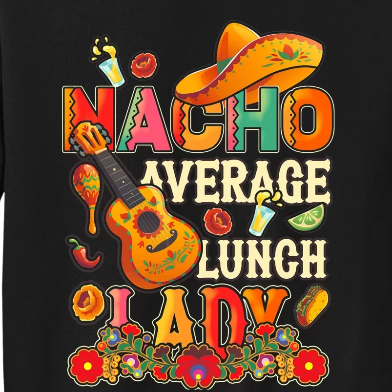 Nacho Average Catholic Church Funny Cinco De Mayo Tall Sweatshirt