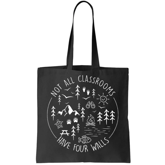 Not All Classrooms Have Four Walls Tote Bag