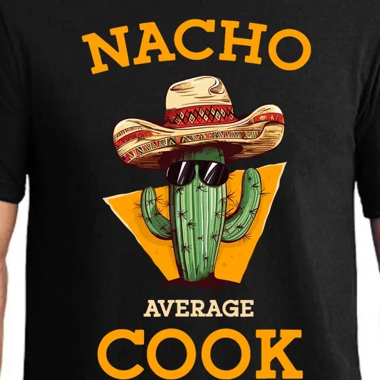 Nacho Average Cook Funny Mexican Chef Joke Cindo De Mayo Pajama Set