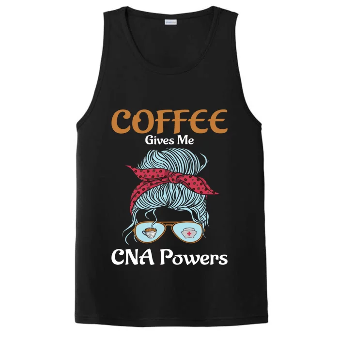 Nurse Aide Coffee Gives Me Cna Powers Healthcare Worker Gift Performance Tank