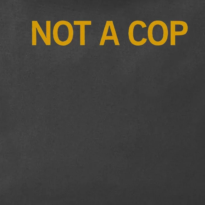 Not A Cop Funny Police Zip Tote Bag