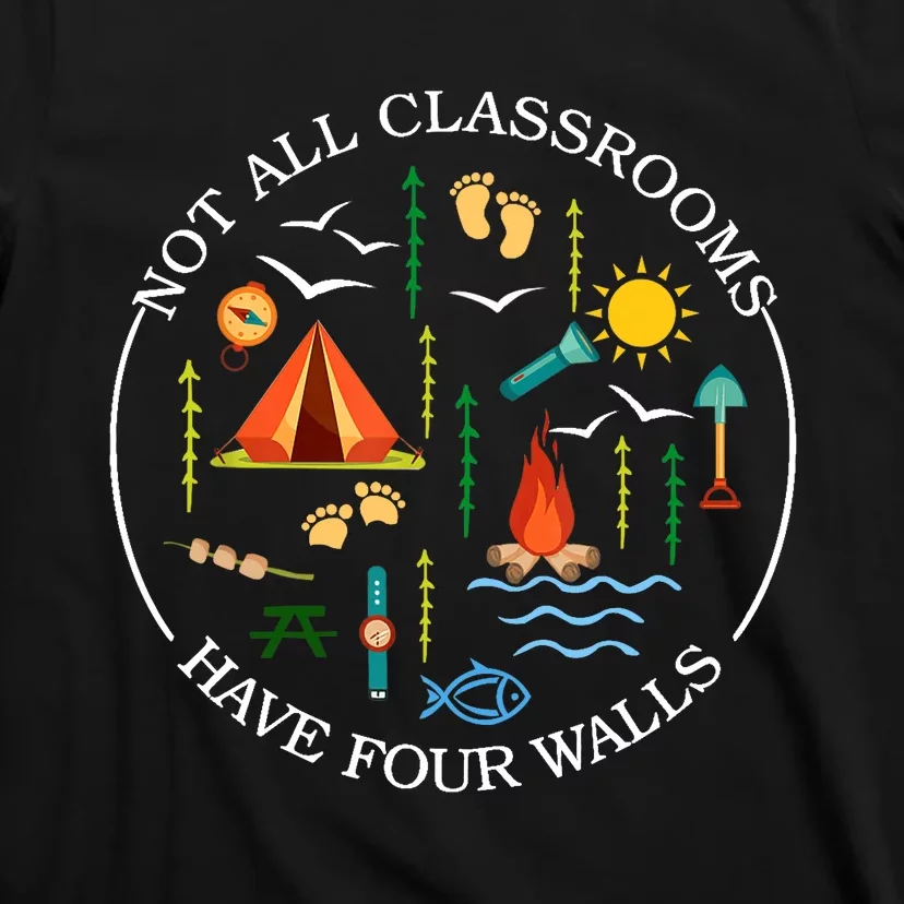 Not All Classrooms Have Four Walls Funny Gift Back To School T-Shirt