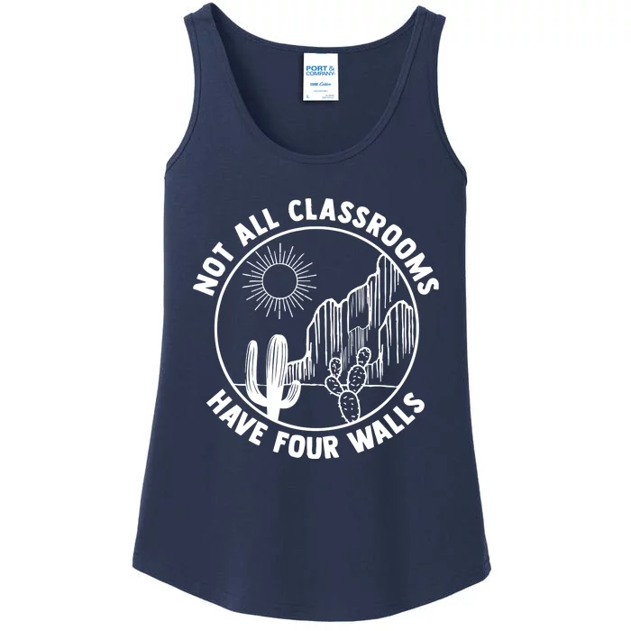 Not All Classrooms Have Four Walls Ladies Essential Tank