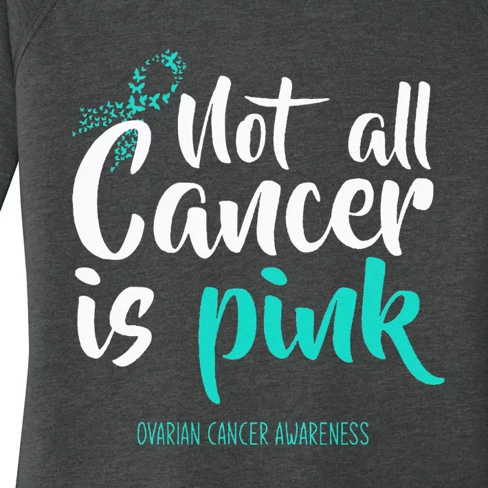 Not All Cancer Is Pink Ovarian Cancer Awareness Women's Perfect Tri Tunic Long Sleeve Shirt