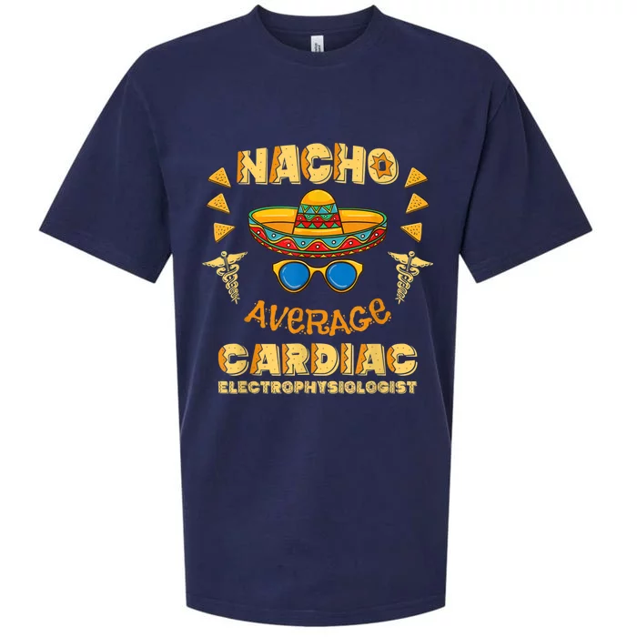 Nacho Average Cardiac Electrophysiologist Cinco De Mayo Sueded Cloud Jersey T-Shirt